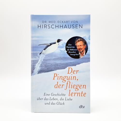 amazon/books Der Pinguin der fliegen lernte: Eine Geschichte über das Leben die Liebe und das Glück im Angebot