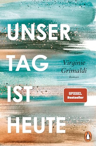 amazon/books Unser Tag ist heute: Roman. »Eine wunderbare Lektion über das Leben. Voller Humor und Aufrichtigkeit « Le Parisien eBook : Grimaldi Virginie Hoffmann-Dartevelle Maria: Amazon.de: Books