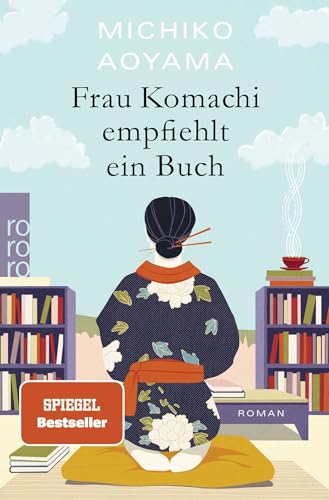 amazon/books Frau Komachi empfiehlt ein Buch: Der weltweite Bestseller aus Japan : Aoyama Michiko Mangold Sabine: Amazon.de: Books