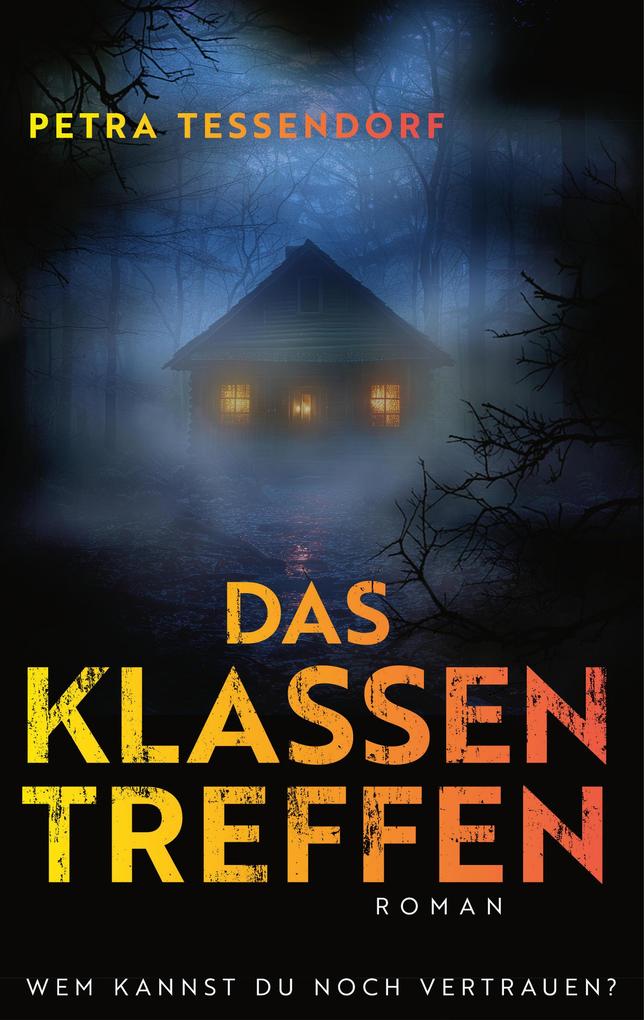 ebook Petra Tessendorf: Das Klassentreffen (EXKLUSIV bei uns ) bei ebook.de