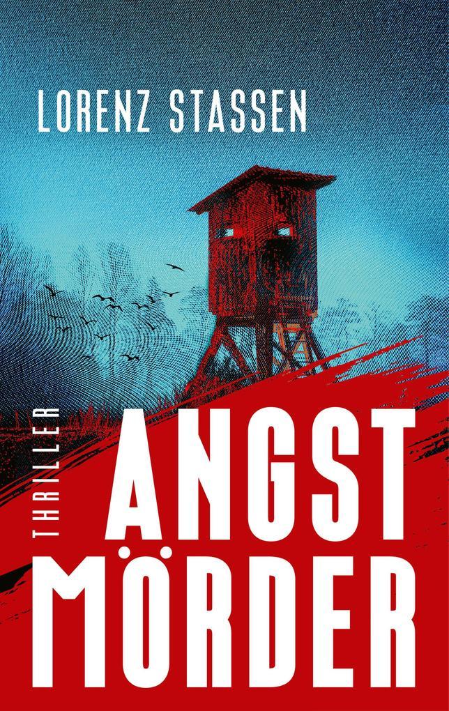ebook Lorenz Stassen: Angstmörder (EXKLUSIV bei uns ) bei ebook.de