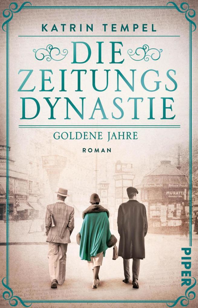 ebook Katrin Tempel: Die Zeitungsdynastie - Goldene Jahre bei ebook.de