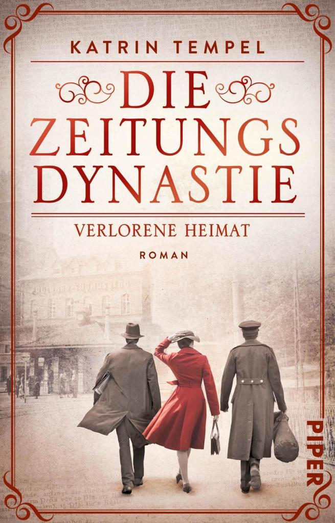 ebook Katrin Tempel: Die Zeitungsdynastie - Verlorene Heimat bei ebook.de