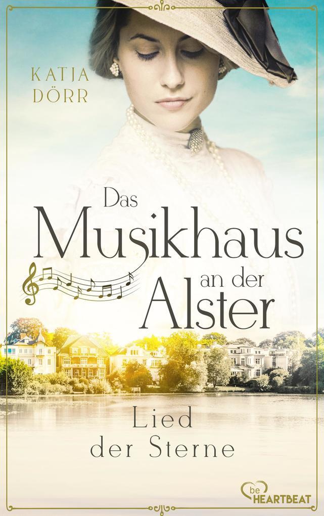 ebook Katja Dörr: Das Musikhaus an der Alster - Lied der Sterne bei ebook.de