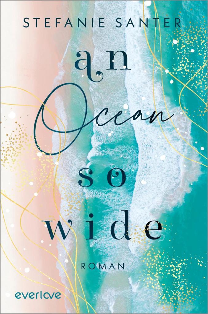 ebook Stefanie Santer: An Ocean so Wide bei ebook.de