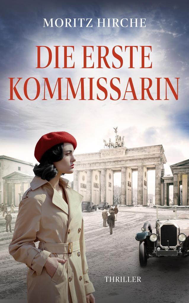 ebook Moritz Hirche: Die Erste Kommissarin bei ebook.de