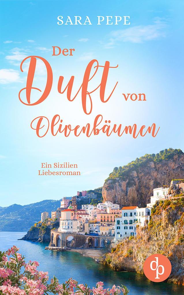 ebook Sara Pepe: Der Duft von Olivenbäumen bei ebook.de