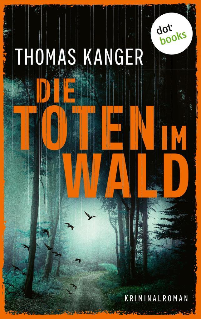 ebook Thomas Kanger: Die Toten im Wald bei ebook.de
