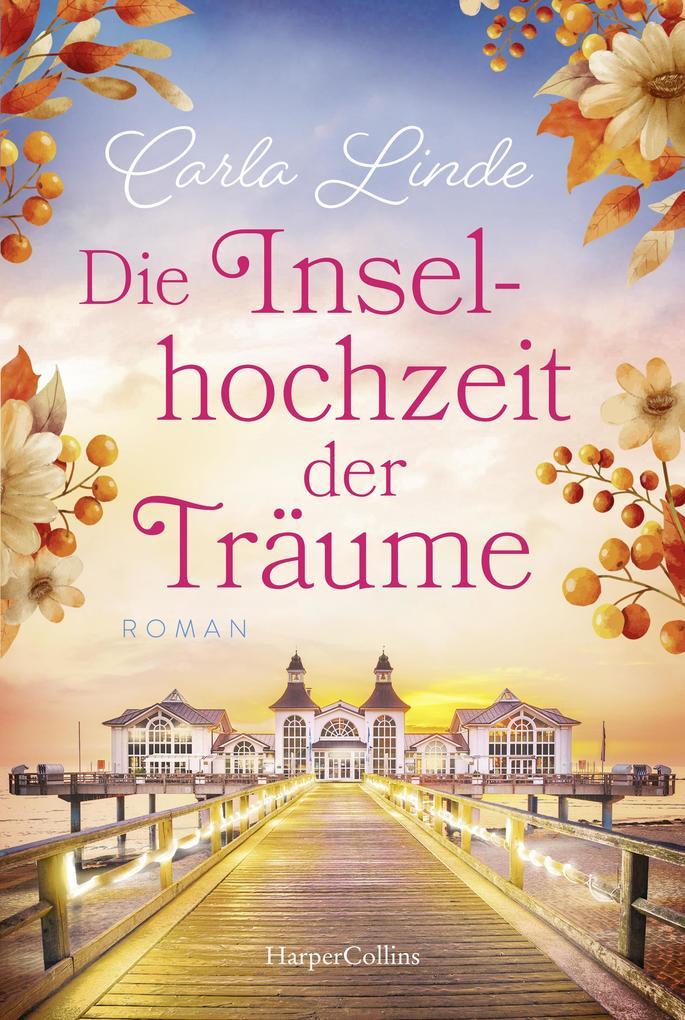ebook Carla Linde: Die Inselhochzeit der Träume bei ebook.de