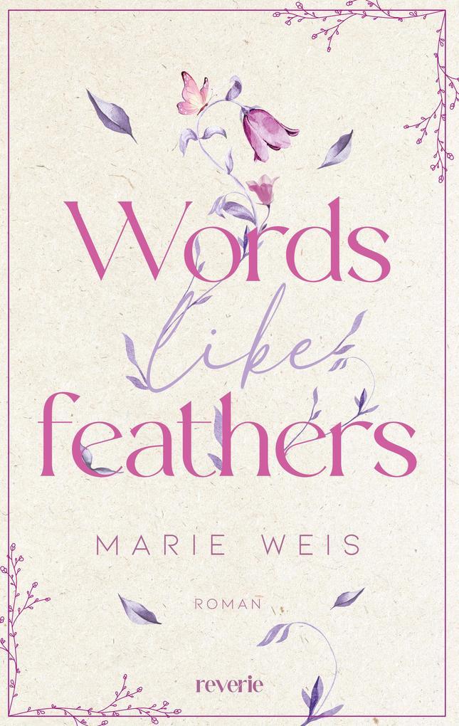 ebook Marie Weis: Words Like Feathers bei ebook.de