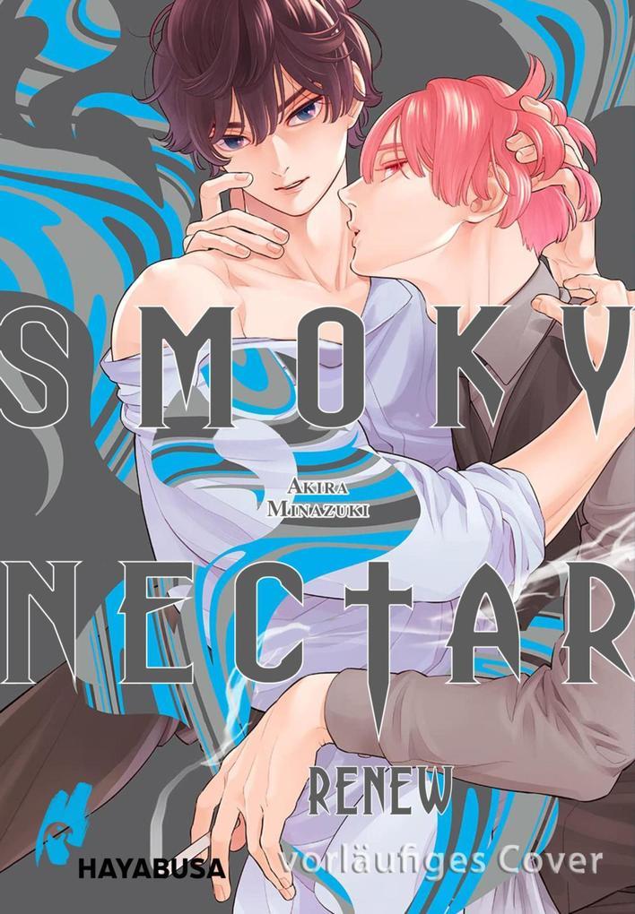 ebook Akira Minazuki: Smoky Nectar: Smoky Nectar Renew bei ebook.de