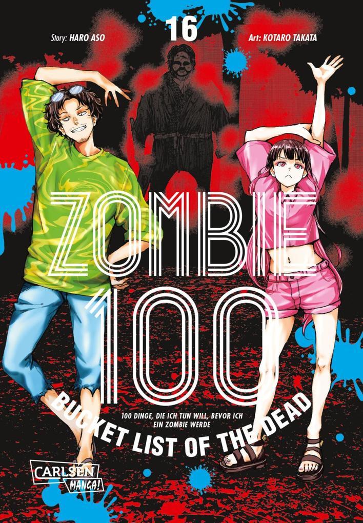 ebook Kotaro Takata Haro Aso: Zombie 100 - Bucket List of the Dead 16 bei ebook.de
