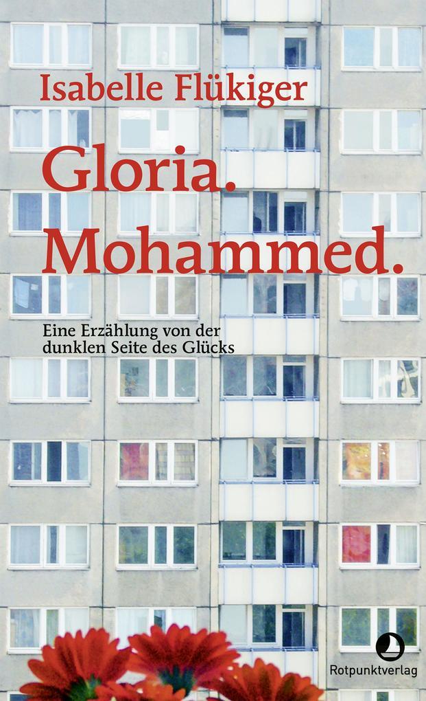 ebook Isabelle Flükiger: Gloria. Mohammed. bei ebook.de