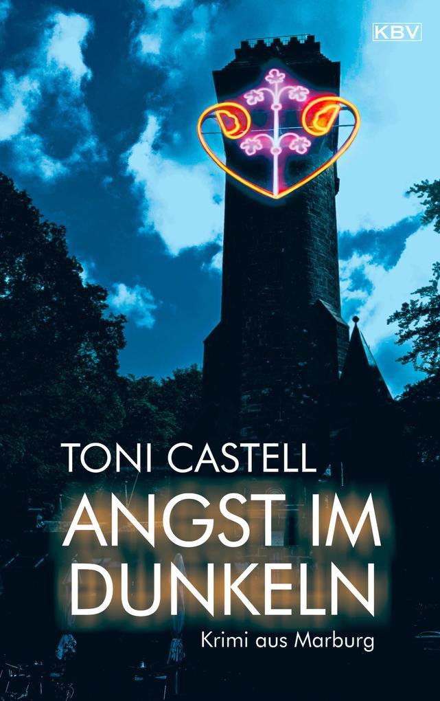 ebook Toni Castell: Angst im Dunkeln bei ebook.de Begrenzt auf 3 Tage