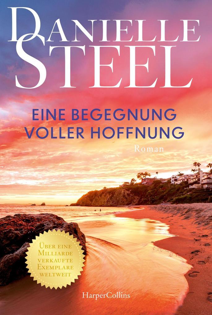 ebook Danielle Steel: Eine Begegnung voller Hoffnung bei ebook.de Angebote
