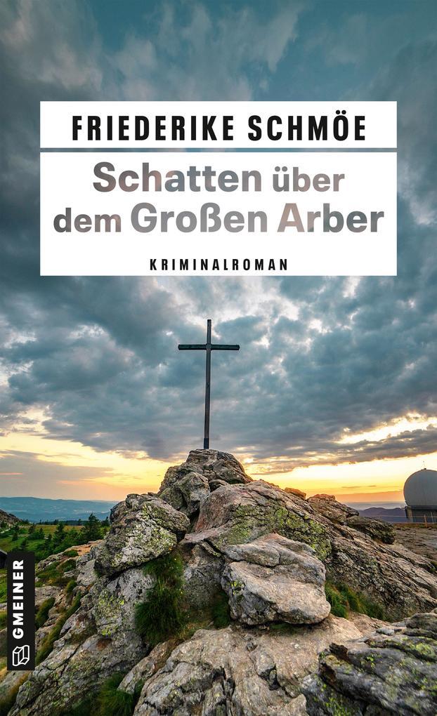 ebook Friederike Schmöe: Schatten über dem Großen Arber bei ebook.de