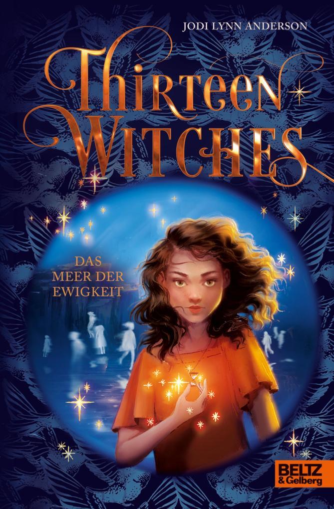 ebook Jodi Lynn Anderson: Thirteen Witches bei ebook.de