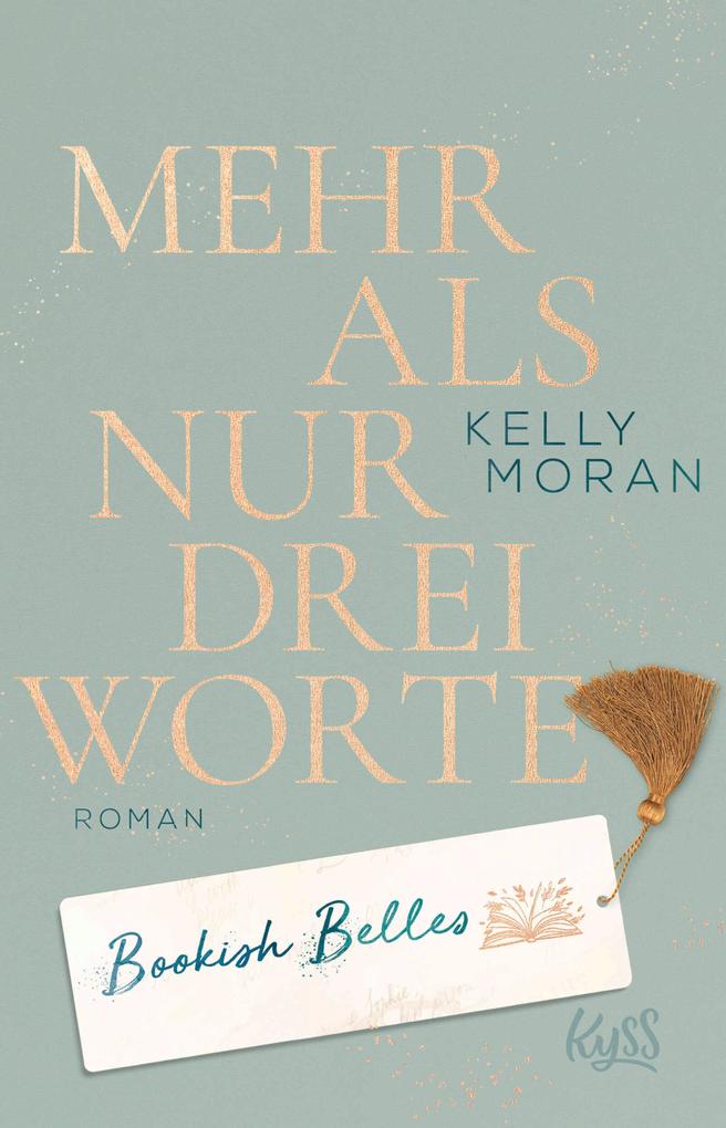 ebook Kelly Moran: Bookish Belles - Mehr als nur drei Worte bei ebook.de