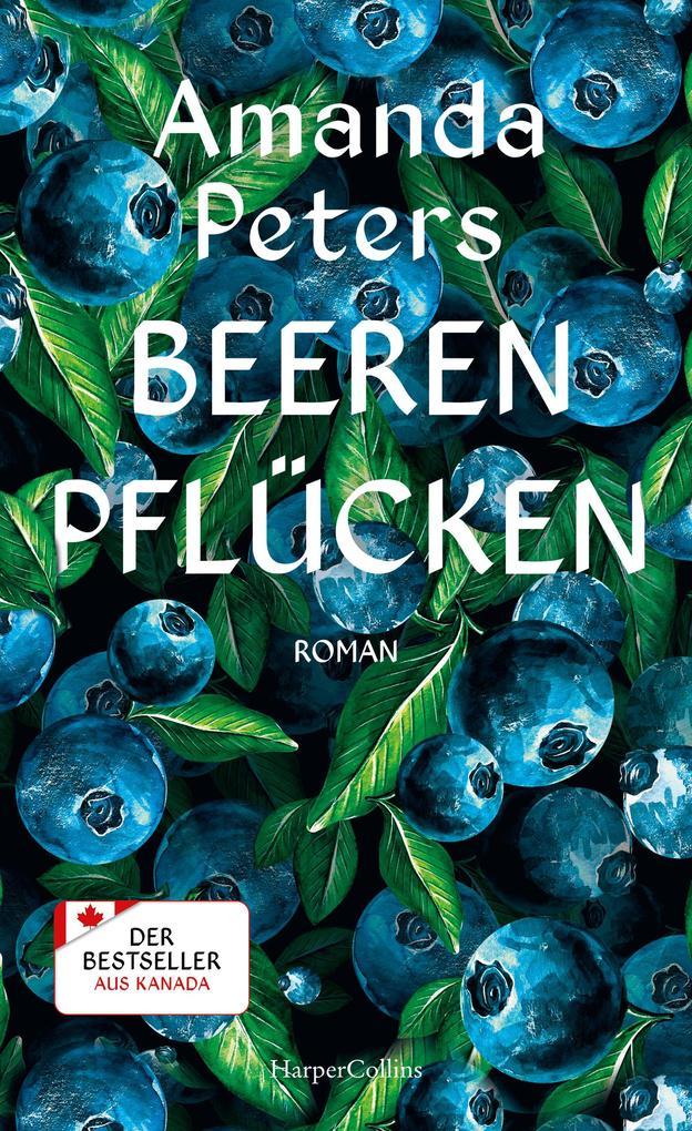 ebook Amanda Peters: Beeren pflücken bei ebook.de