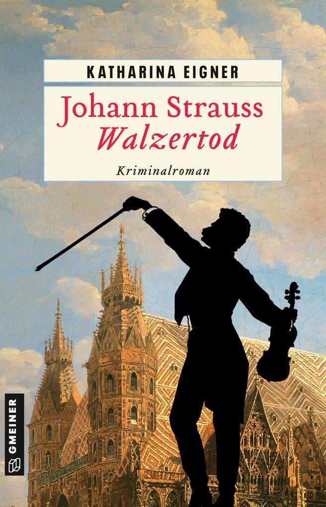ebook Katharina Eigner: Johann Strauss - Walzertod bei ebook.de