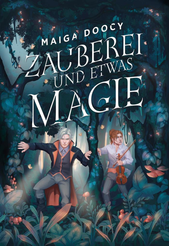 ebook Maiga Doocy: Zauberei und etwas Magie bei ebook.de
