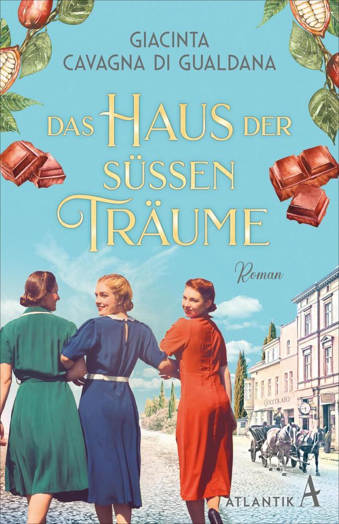 ebook Giacinta Cavagna di Gualdana: Das Haus der süßen Träume bei ebook.de