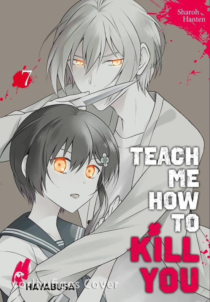 ebook Sharoh Hanten: Teach me how to Kill you 7 bei ebook.de Sonderangebote