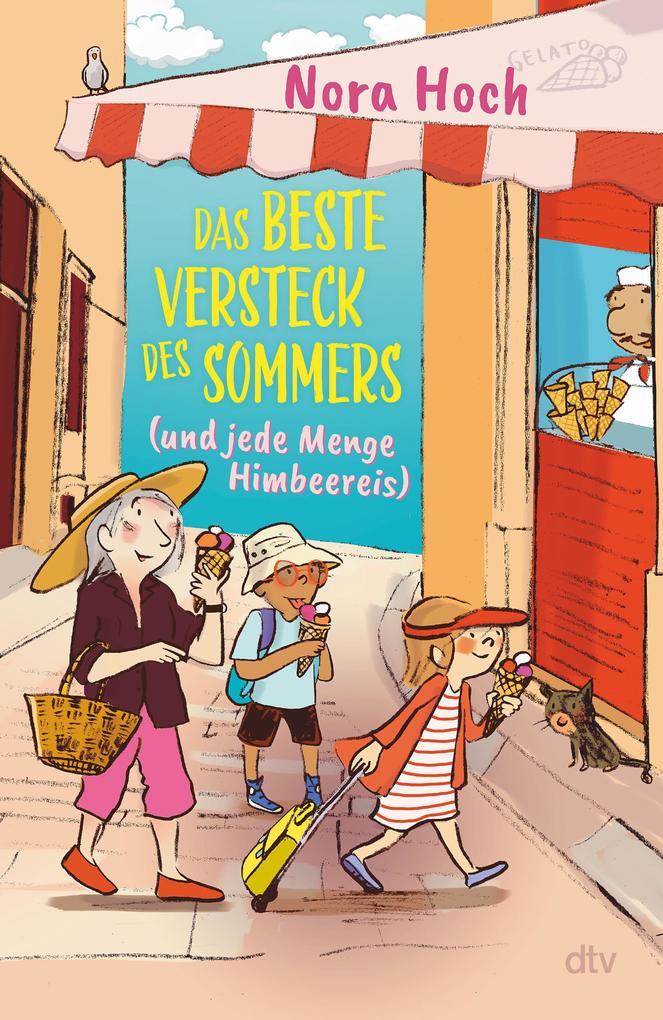 ebook Nora Hoch: Das beste Versteck des Sommers (und jede Menge Himbeereis) bei ebook.de