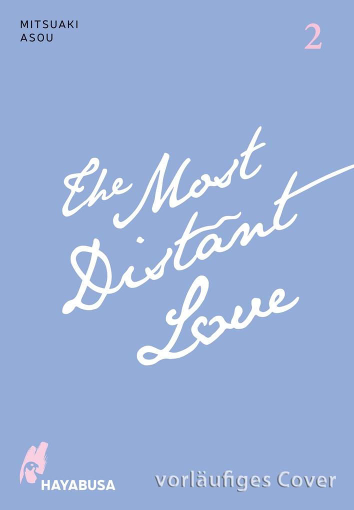 ebook Mitsuaki Asou: The Most Distant Love 2 bei ebook.de Online