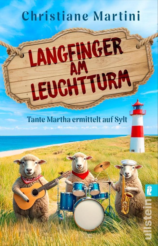 ebook Christiane Martini: Tante Martha ermittelt auf Sylt: Langfinger am Leuchtturm bei ebook.de