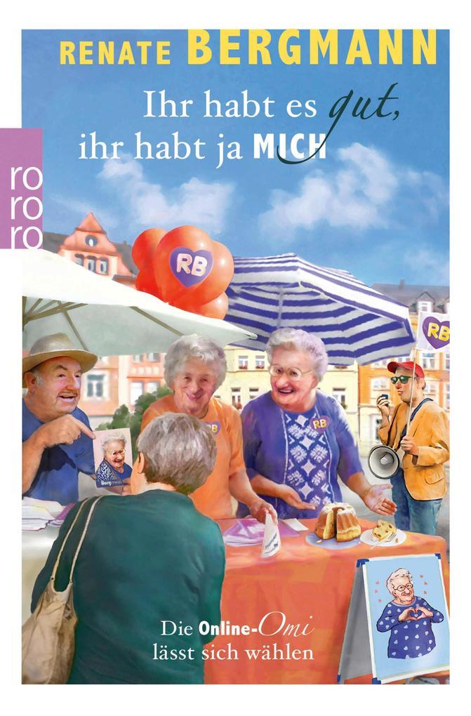 ebook Renate Bergmann: Ihr habt es gut ihr habt ja mich bei ebook.de