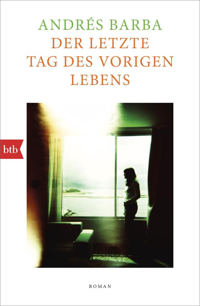 ebook Andrés Barba: Der letzte Tag des vorigen Lebens bei ebook.de