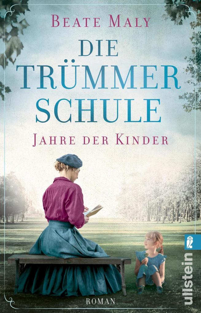 ebook Beate Maly: Die Trümmerschule - Jahre der Kinder bei ebook.de