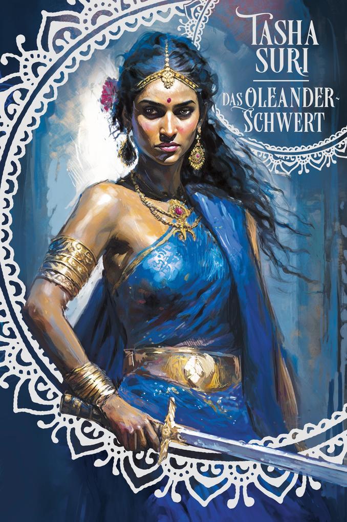 ebook Tasha Suri: Das Oleander-Schwert (Die brennenden Reiche 2) bei ebook.de