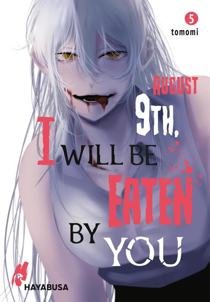ebook Tomomi: August 9th I will be eaten by you 5 bei ebook.de