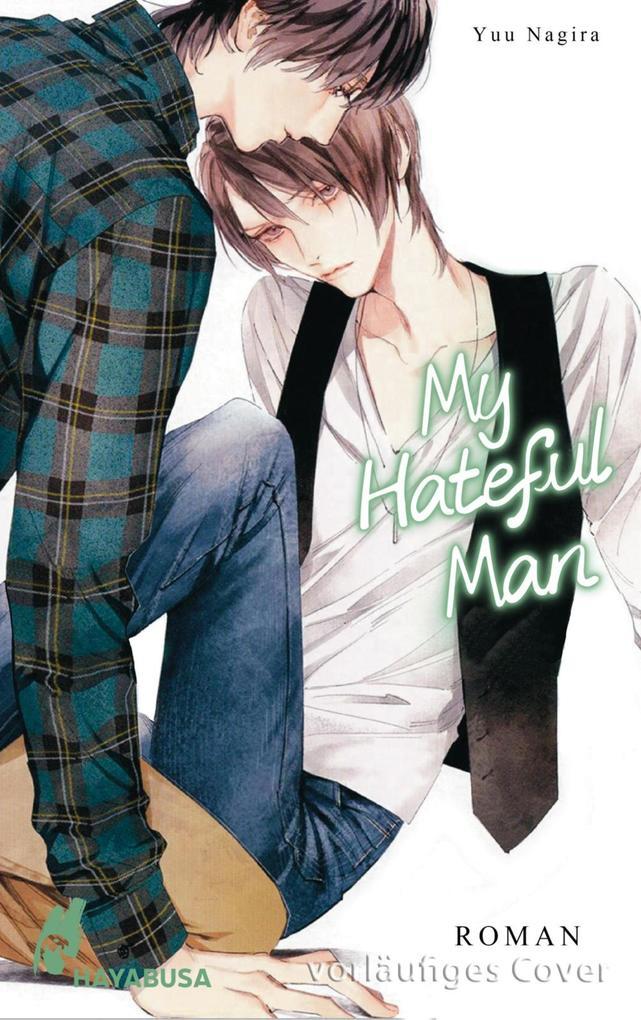 ebook Yuu Nagira: My Hateful Man (My Beautiful Man 2) bei ebook.de