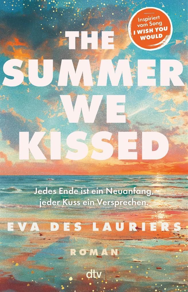 ebook Eva Des Lauriers: The summer we kissed bei ebook.de