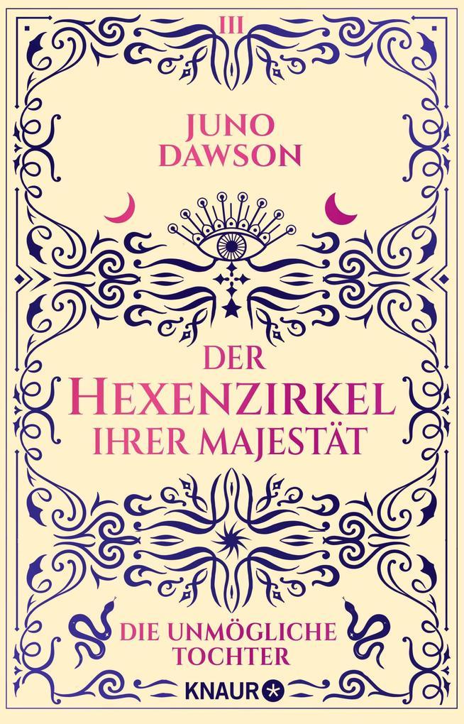 ebook Juno Dawson: Der Hexenzirkel Ihrer Majestät. Die unmögliche Tochter bei ebook.de