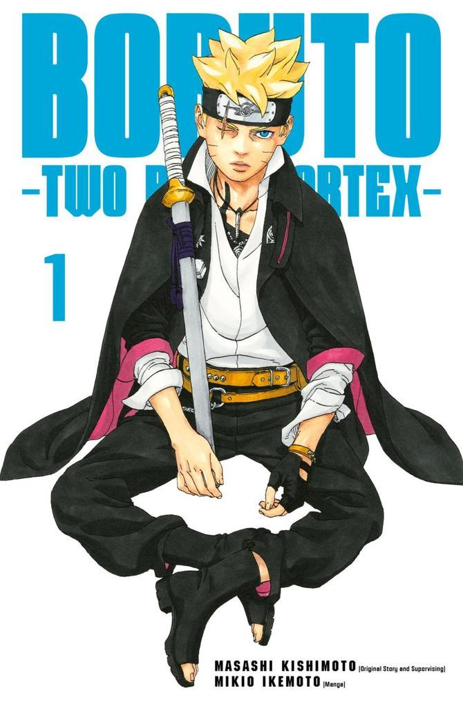 ebook Masashi Kishimoto Mikio Ikemoto: Boruto - Two Blue Vortex 1 bei ebook.de