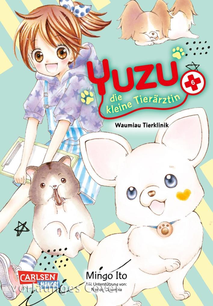 ebook Mingo Ito: Yuzu - die kleine Tierärztin 6 bei ebook.de