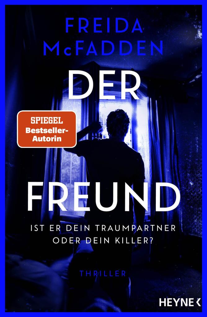 ebook Freida McFadden: Der Freund - Ist er dein Traumpartner oder dein Killer? bei ebook.de