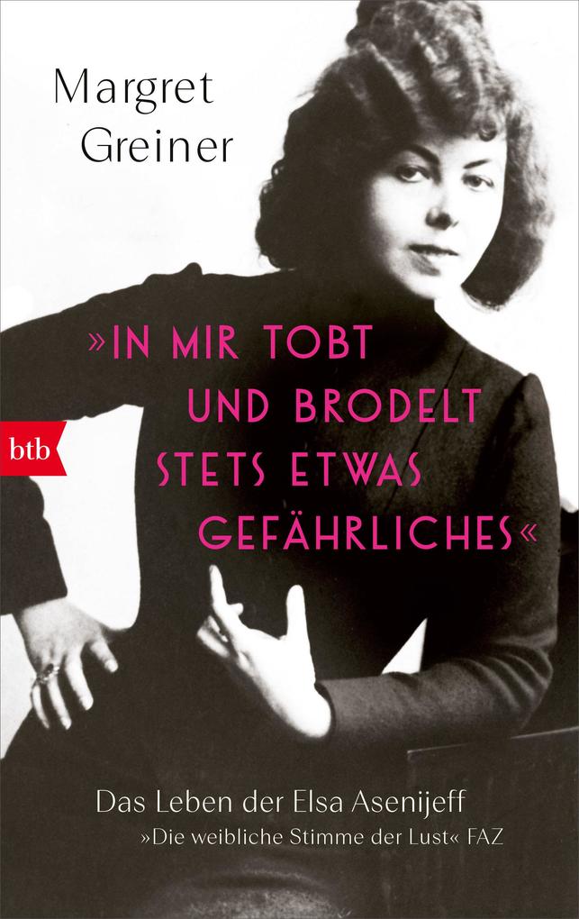 ebook Margret Greiner: »In mir tobt und brodelt stets etwas Gefährliches« bei ebook.de