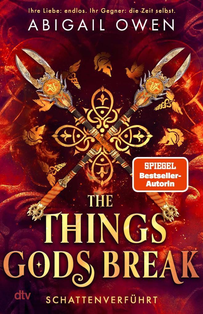 ebook Abigail Owen: The Things Gods Break - Schattenverführt bei ebook.de