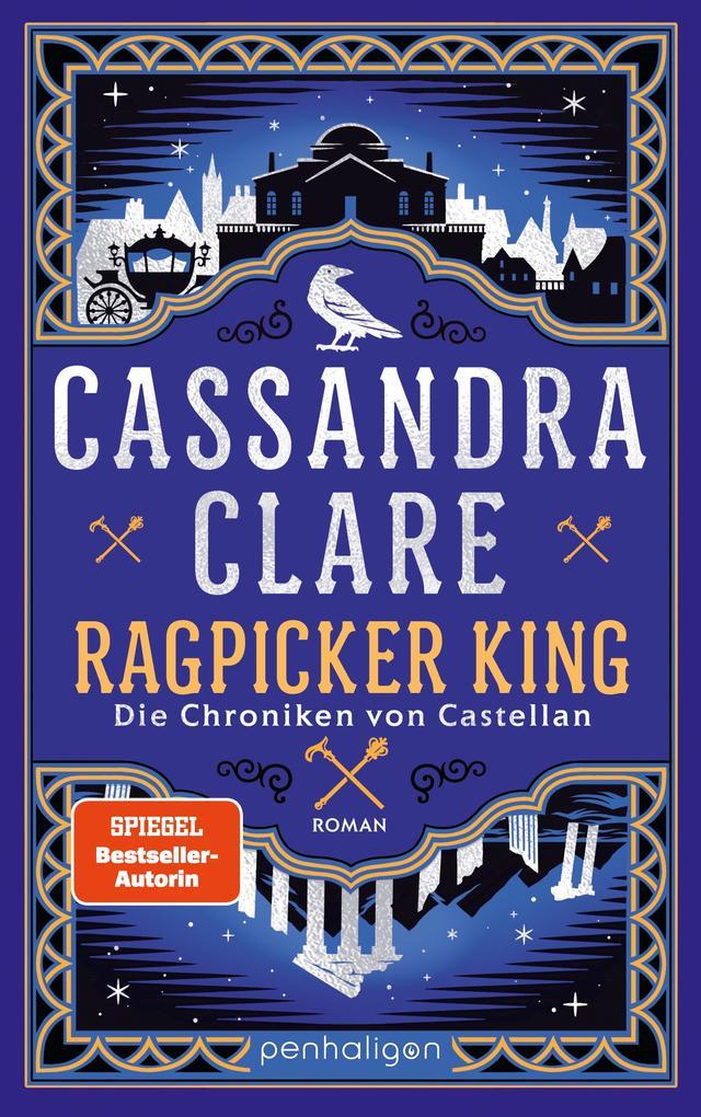 ebook Cassandra Clare: Ragpicker King - Die Chroniken von Castellan bei ebook.de