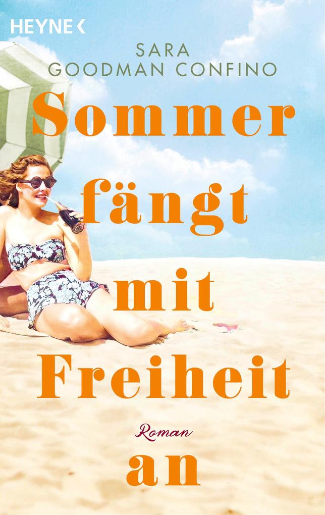 ebook Sara Goodman Confino: Sommer fängt mit Freiheit an bei ebook.de
