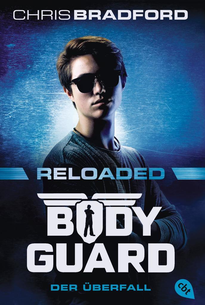 ebook Chris Bradford: Bodyguard Reloaded - Der Überfall bei ebook.de im Angebot