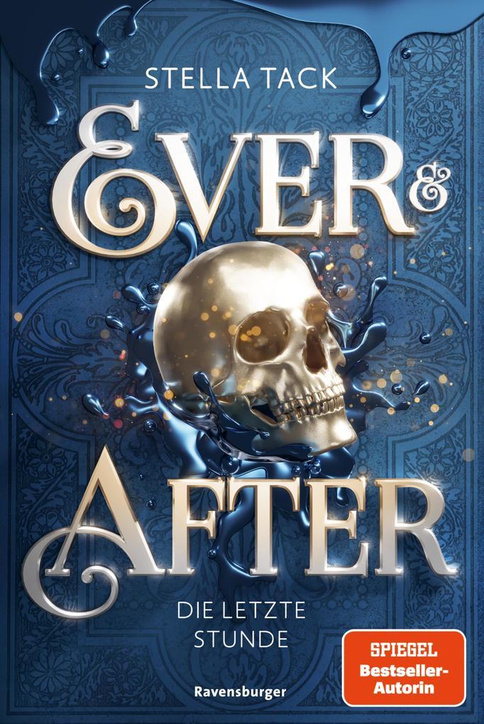 ebook Stella Tack: Ever & After Band 3 - Die letzte Stunde bei ebook.de Schlussverkauf