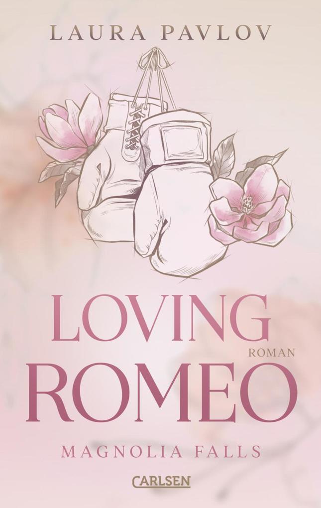 ebook Laura Pavlov: Magnolia Falls 1: Loving Romeo bei ebook.de