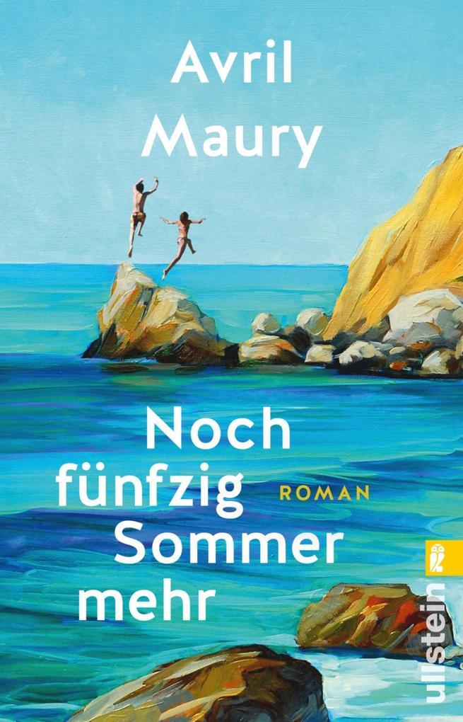 ebook Avril Maury: Noch fünfzig Sommer mehr bei ebook.de