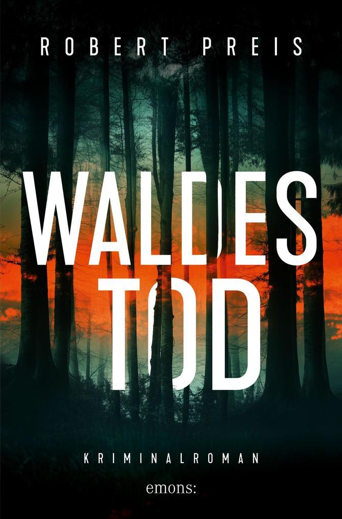 ebook Robert Preis: Waldestod bei ebook.de